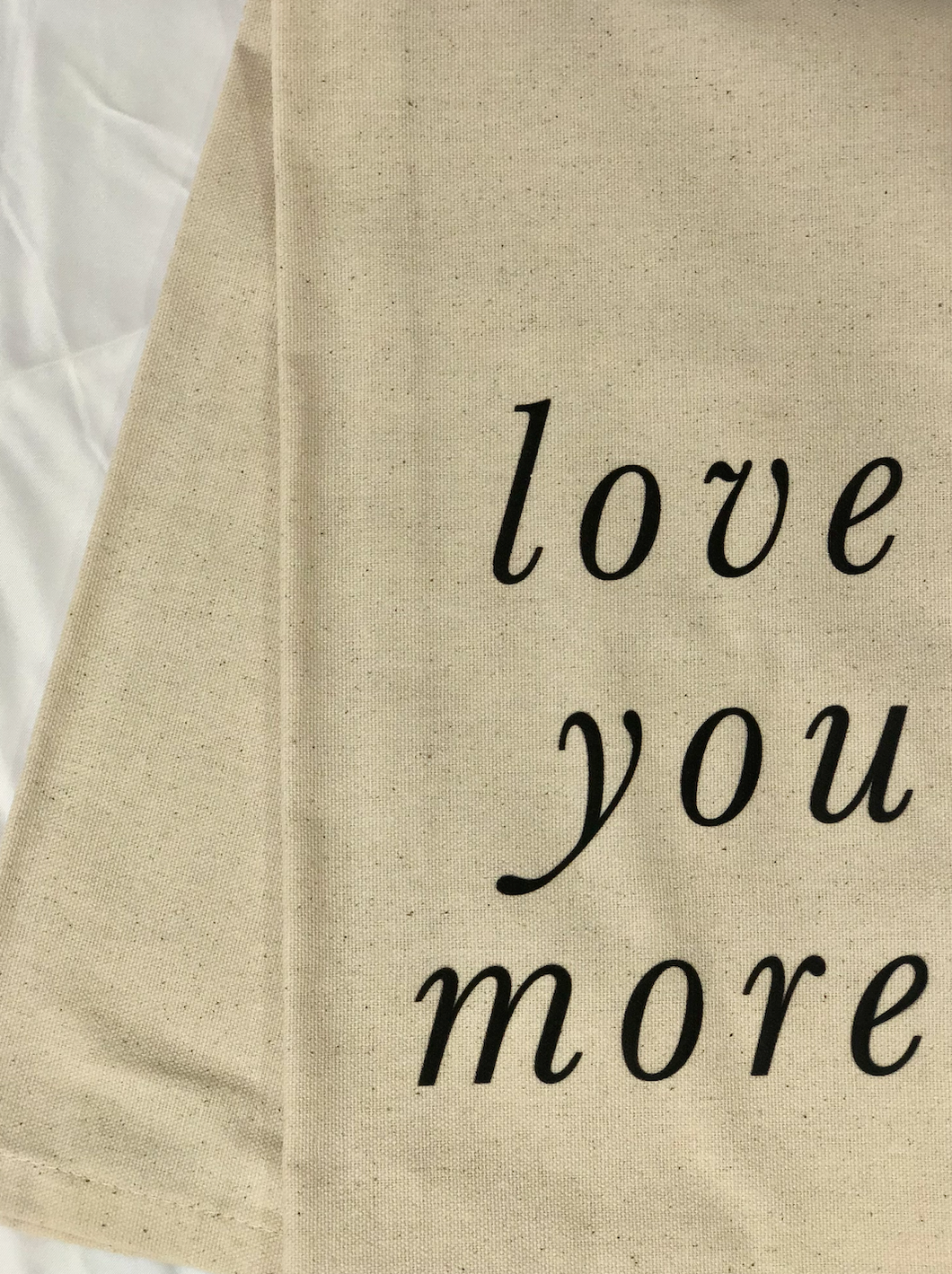 Love You More Tea Towel